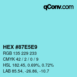 Color code: HEX #87E5E9 | qconv.com