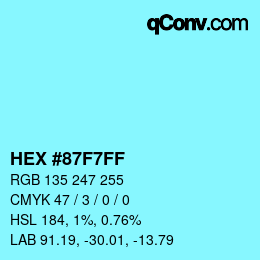 Color code: HEX #87F7FF | qconv.com