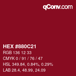 カラーコード: HEX #880C21 | qconv.com