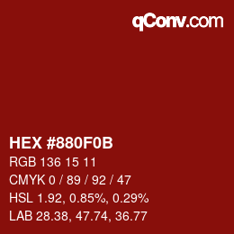 カラーコード: HEX #880F0B | qconv.com