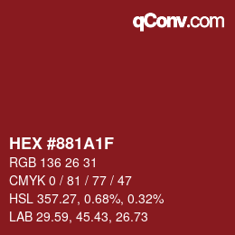 カラーコード: HEX #881A1F | qconv.com