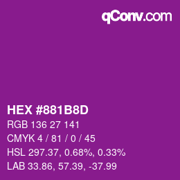 颜色代码: HEX #881B8D | qconv.com