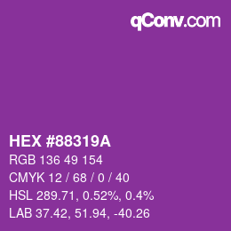 カラーコード: HEX #88319A | qconv.com