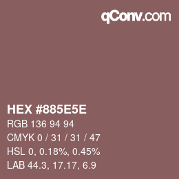 颜色代码: HEX #885E5E | qconv.com