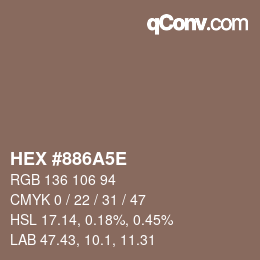 カラーコード: HEX #886A5E | qconv.com