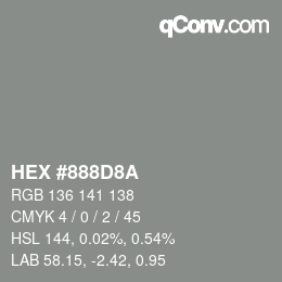 カラーコード: HEX #888D8A | qconv.com