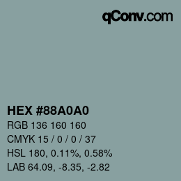 カラーコード: HEX #88A0A0 | qconv.com
