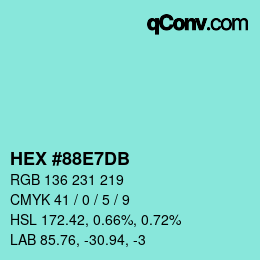 颜色代码: HEX #88E7DB | qconv.com