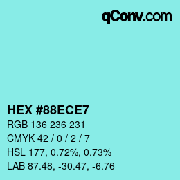Color code: HEX #88ECE7 | qconv.com
