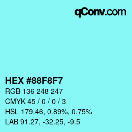 Color code: HEX #88F8F7 | qconv.com