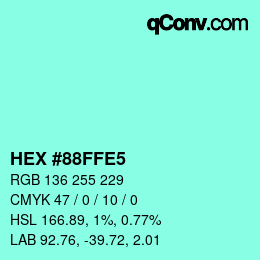 Color code: HEX #88FFE5 | qconv.com