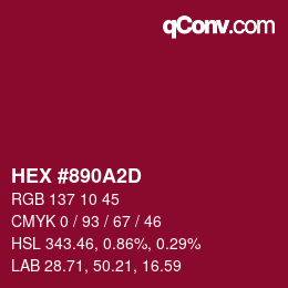 カラーコード: HEX #890A2D | qconv.com