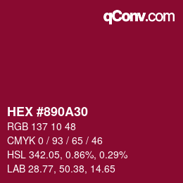 カラーコード: HEX #890A30 | qconv.com