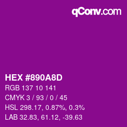 カラーコード: HEX #890A8D | qconv.com