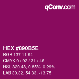 Code couleur: HEX #890B5E | qconv.com