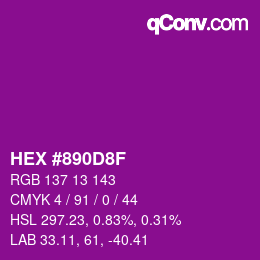 カラーコード: HEX #890D8F | qconv.com