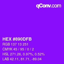 カラーコード: HEX #890DFB | qconv.com