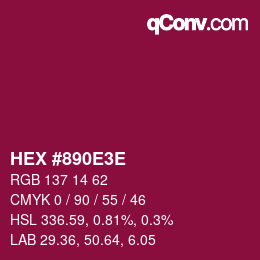 カラーコード: HEX #890E3E | qconv.com