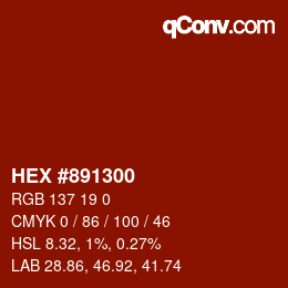 Farbcode: HEX #891300 | qconv.com