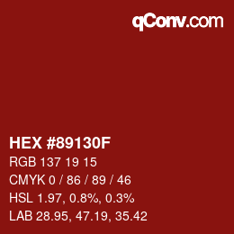 Farbcode: HEX #89130F | qconv.com