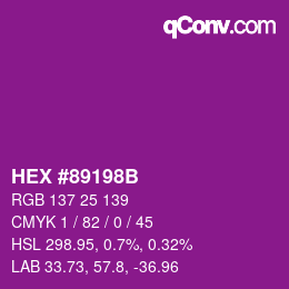 カラーコード: HEX #89198B | qconv.com