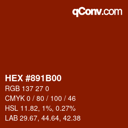 Code couleur: HEX #891B00 | qconv.com