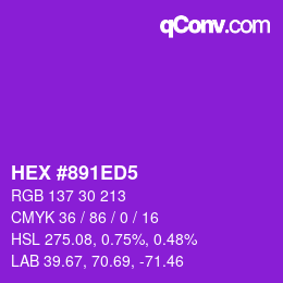 Color code: HEX #891ED5 | qconv.com