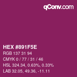 カラーコード: HEX #891F5E | qconv.com