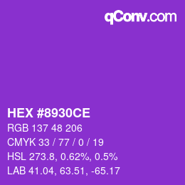 カラーコード: HEX #8930CE | qconv.com