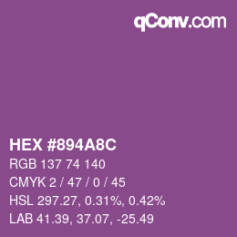 カラーコード: HEX #894A8C | qconv.com