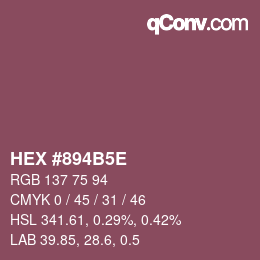 Farbcode: HEX #894B5E | qconv.com