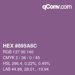 カラーコード: HEX #895A8C | qconv.com