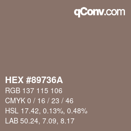 Farbcode: HEX #89736A | qconv.com