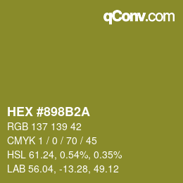 カラーコード: HEX #898B2A | qconv.com