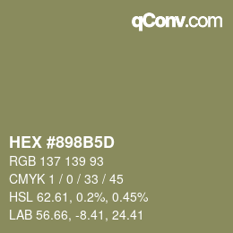 颜色代码: HEX #898B5D | qconv.com