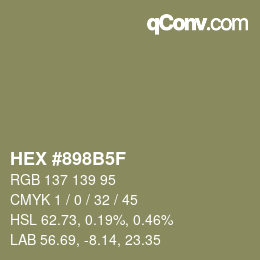 カラーコード: HEX #898B5F | qconv.com