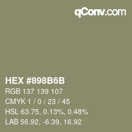 カラーコード: HEX #898B6B | qconv.com