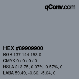 Color code: HEX #89909900 | qconv.com