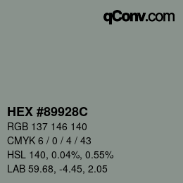 カラーコード: HEX #89928C | qconv.com