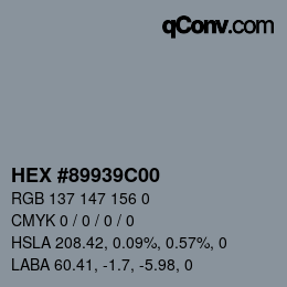 Color code: HEX #89939C00 | qconv.com