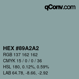 カラーコード: HEX #89A2A2 | qconv.com