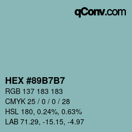 カラーコード: HEX #89B7B7 | qconv.com