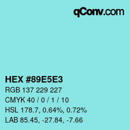 Farbcode: HEX #89E5E3 | qconv.com