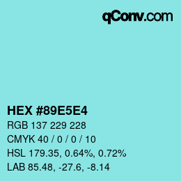 Farbcode: HEX #89E5E4 | qconv.com