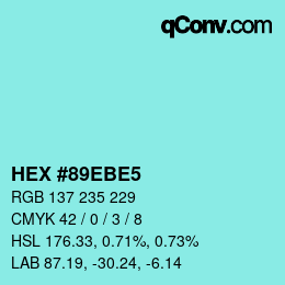 カラーコード: HEX #89EBE5 | qconv.com