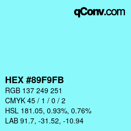 颜色代码: HEX #89F9FB | qconv.com