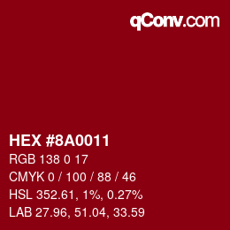 カラーコード: HEX #8A0011 | qconv.com