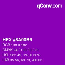 カラーコード: HEX #8A00B6 | qconv.com