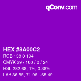Color code: HEX #8A00C2 | qconv.com
