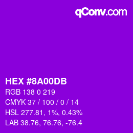 カラーコード: HEX #8A00DB | qconv.com